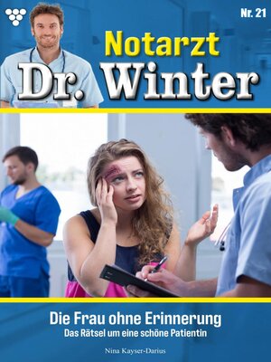 cover image of Notarzt Dr. Winter 21 – Arztroman
